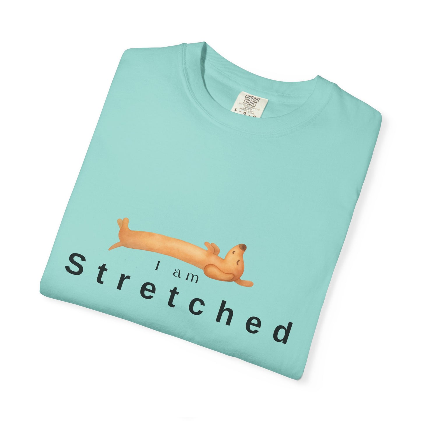 I am STRETCHED (I am STRESS) T-Shirt — Relaxed Mental Health Graphic Tee