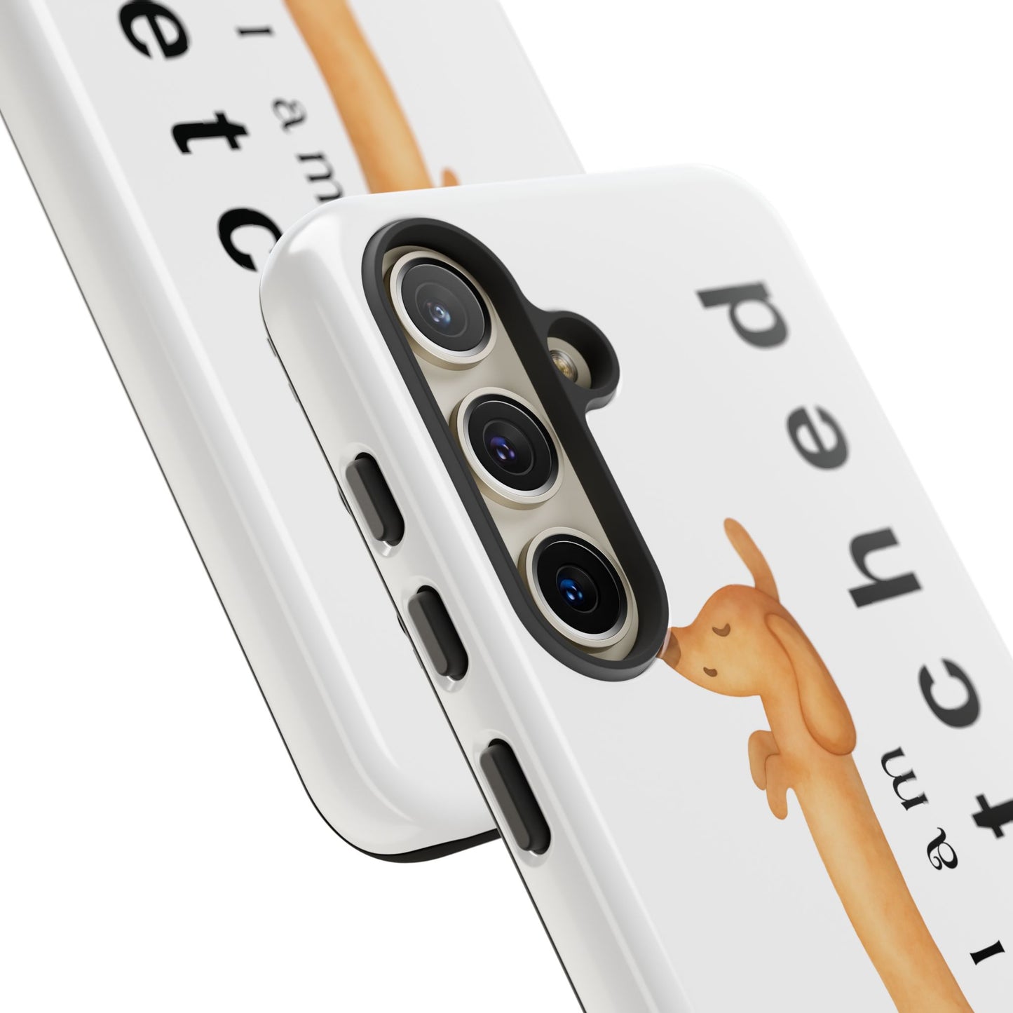 I Am Stretched Dachshund Phone Case — Cute Sausage Dog Protective Cover