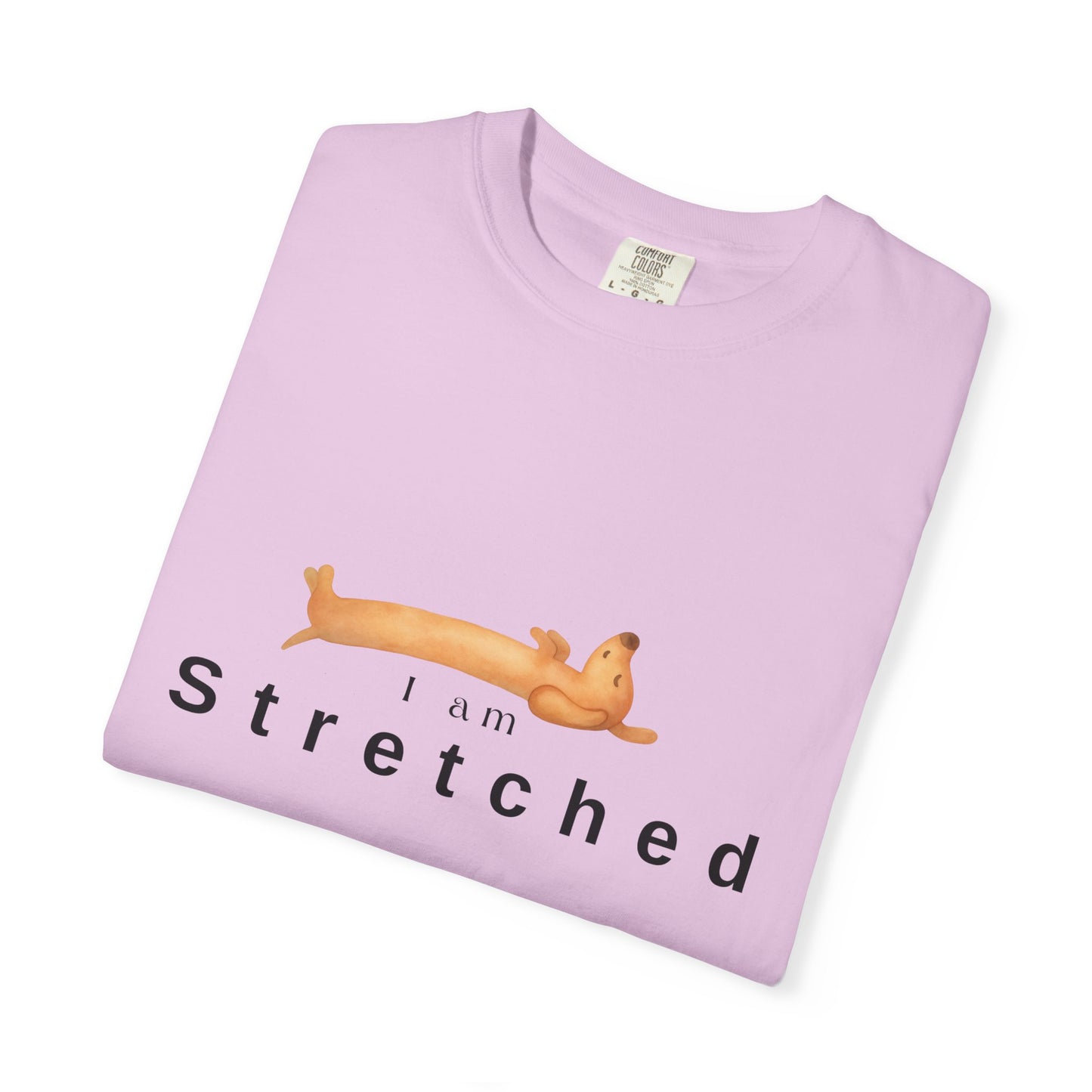 I am STRETCHED (I am STRESS) T-Shirt — Relaxed Mental Health Graphic Tee