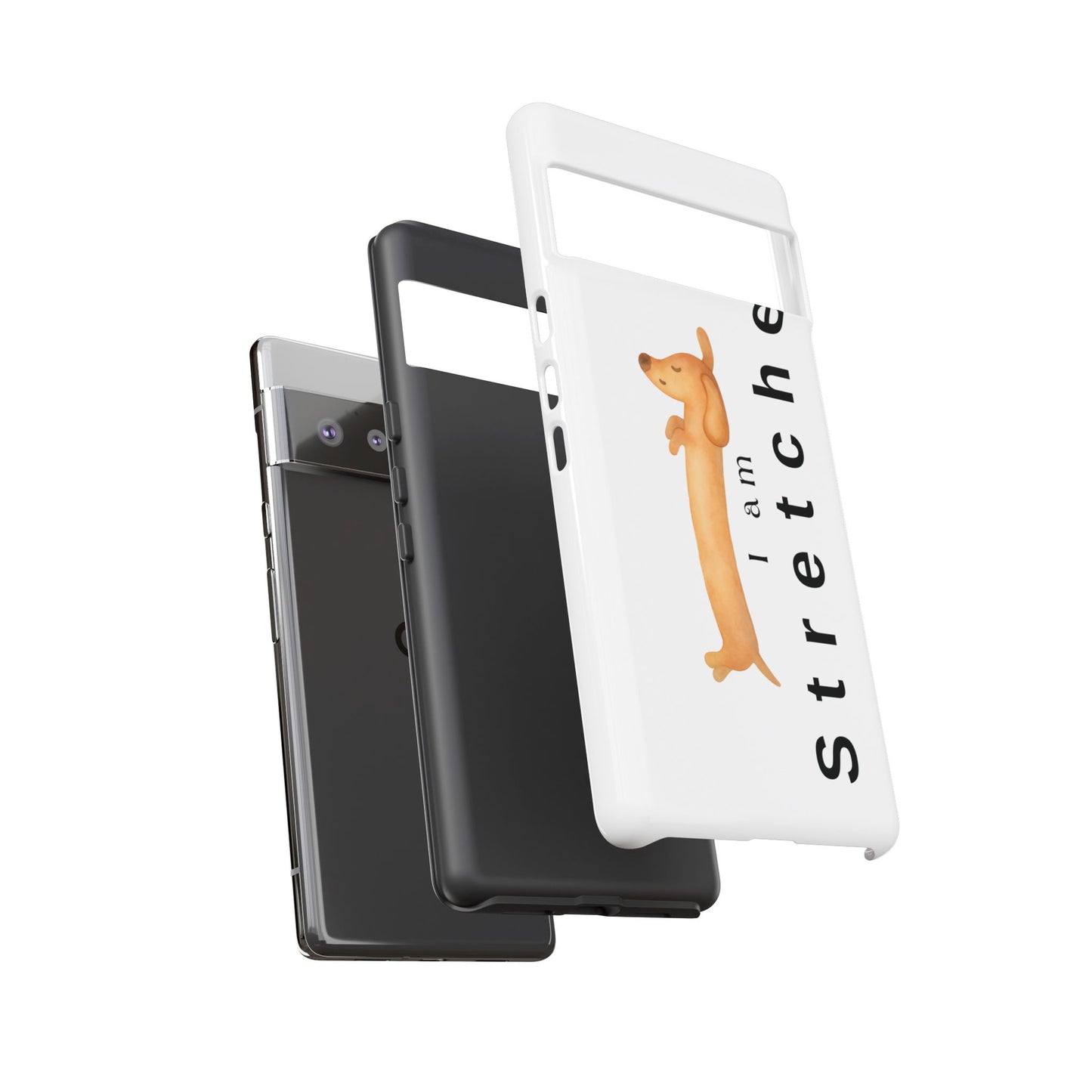 I Am Stretched Dachshund Phone Case — Cute Sausage Dog Protective Cover