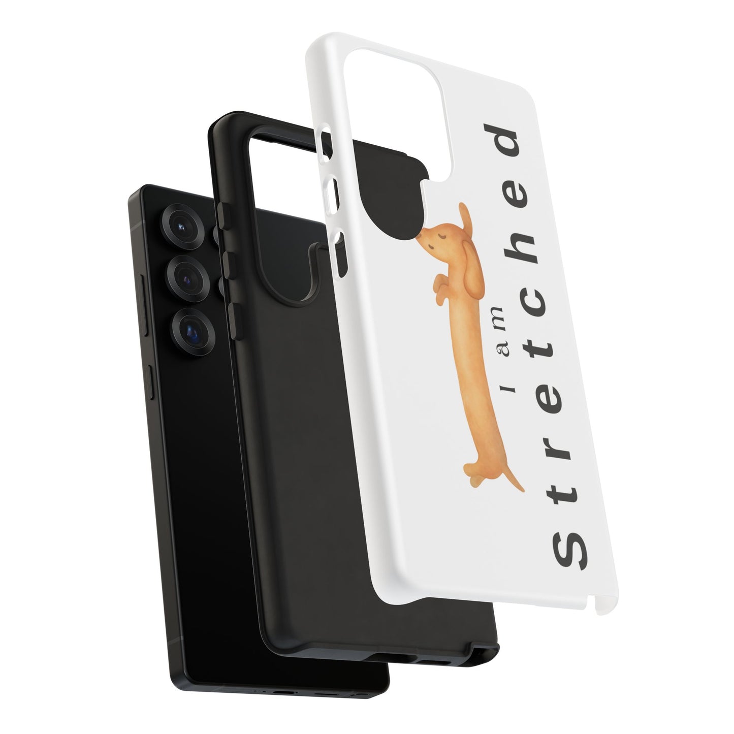 I Am Stretched Dachshund Phone Case — Cute Sausage Dog Protective Cover