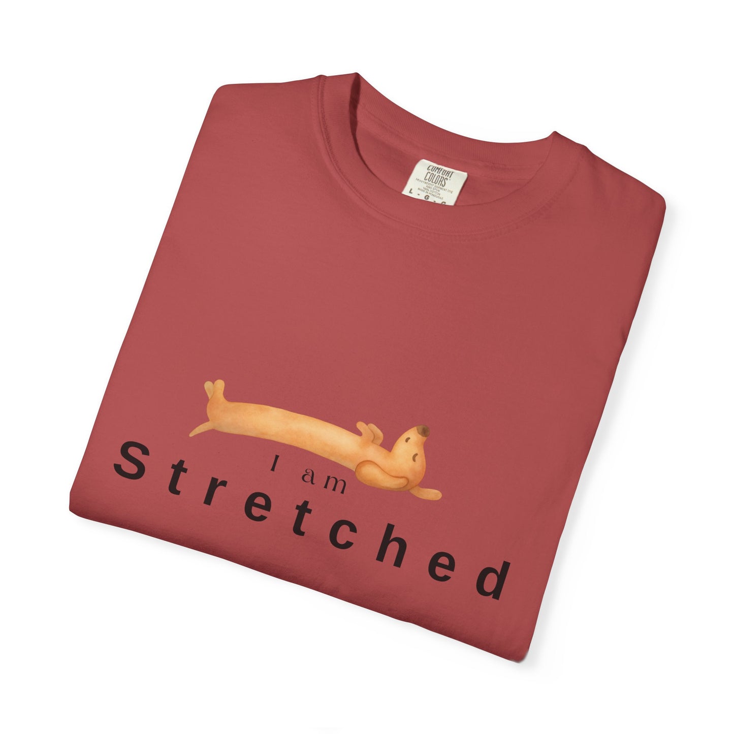 I am STRETCHED (I am STRESS) T-Shirt — Relaxed Mental Health Graphic Tee