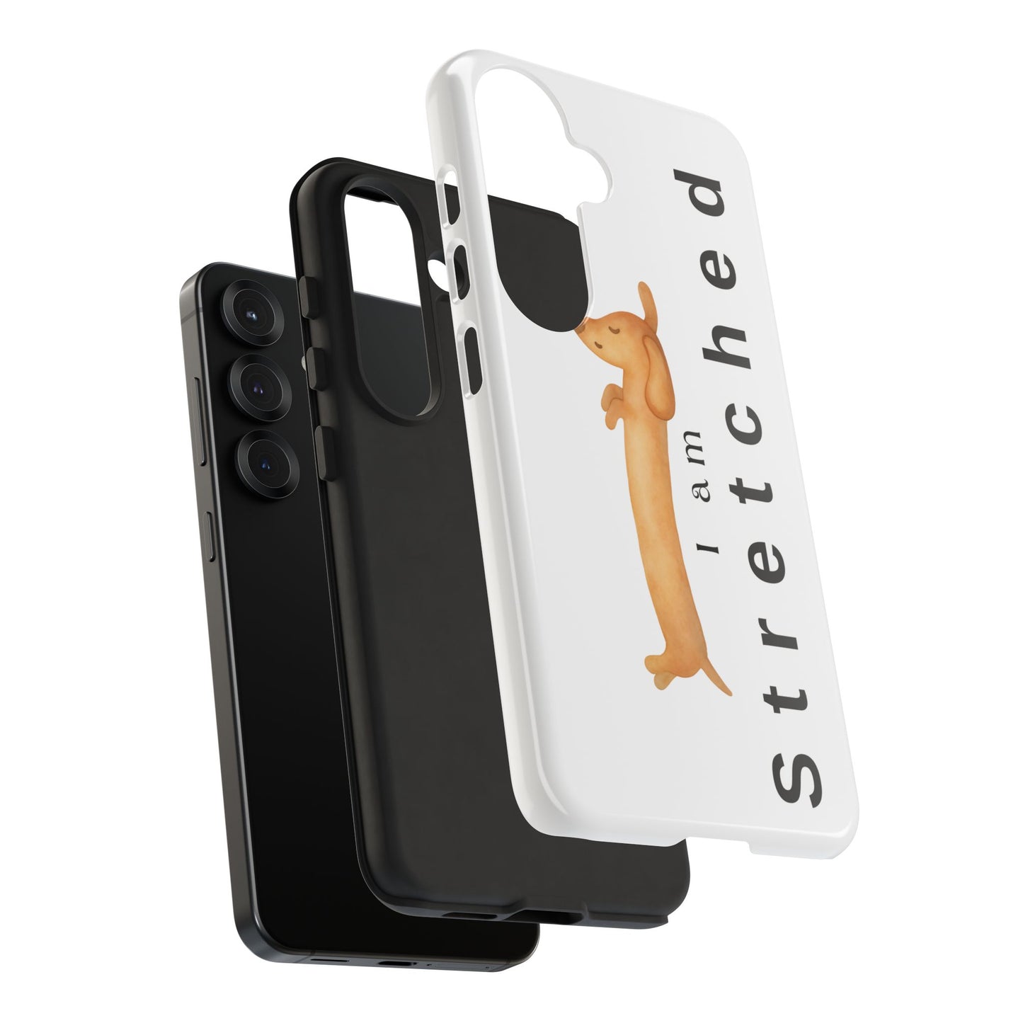 I Am Stretched Dachshund Phone Case — Cute Sausage Dog Protective Cover