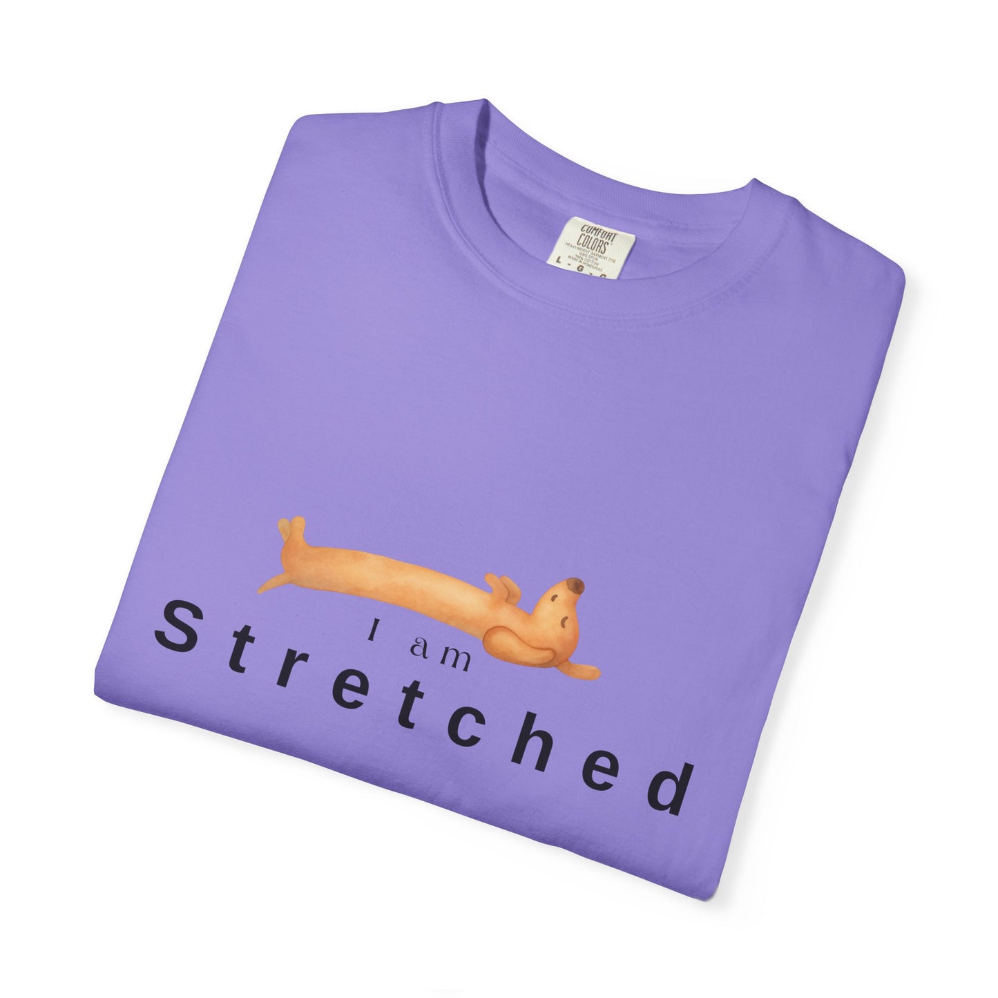 I am STRETCHED (I am STRESS) T-Shirt — Relaxed Mental Health Graphic Tee