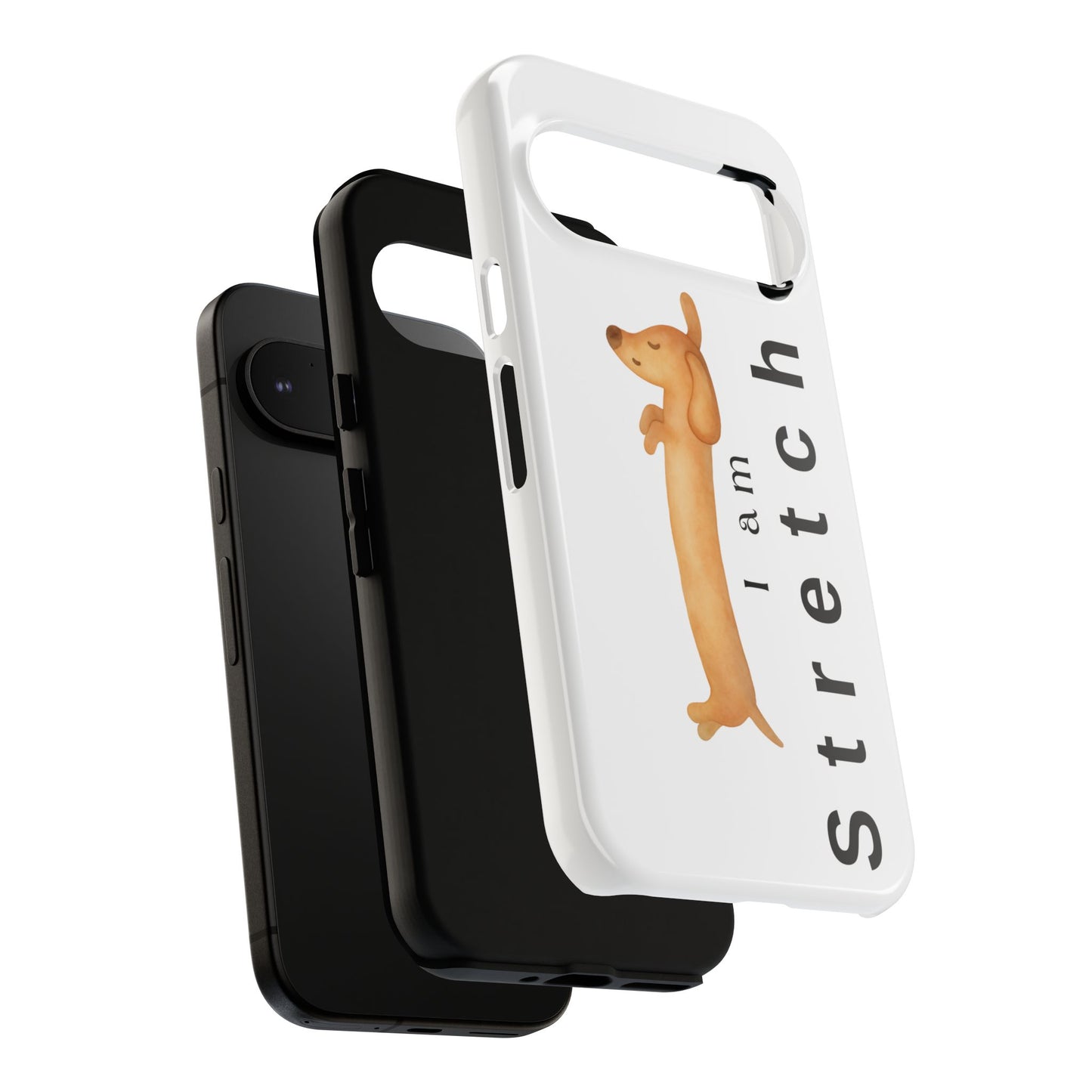 I Am Stretched Dachshund Phone Case — Cute Sausage Dog Protective Cover