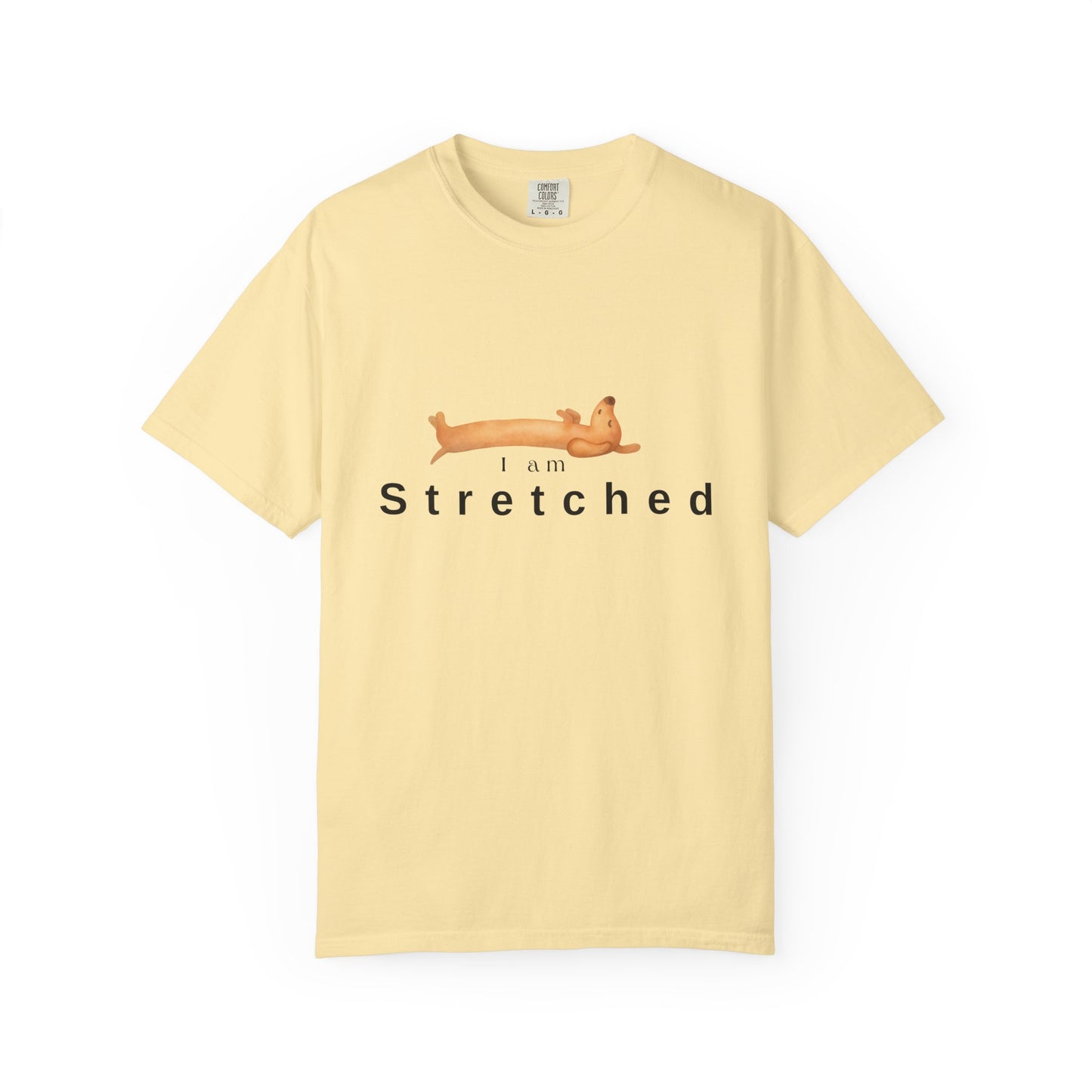 I am STRETCHED (I am STRESS) T-Shirt — Relaxed Mental Health Graphic Tee