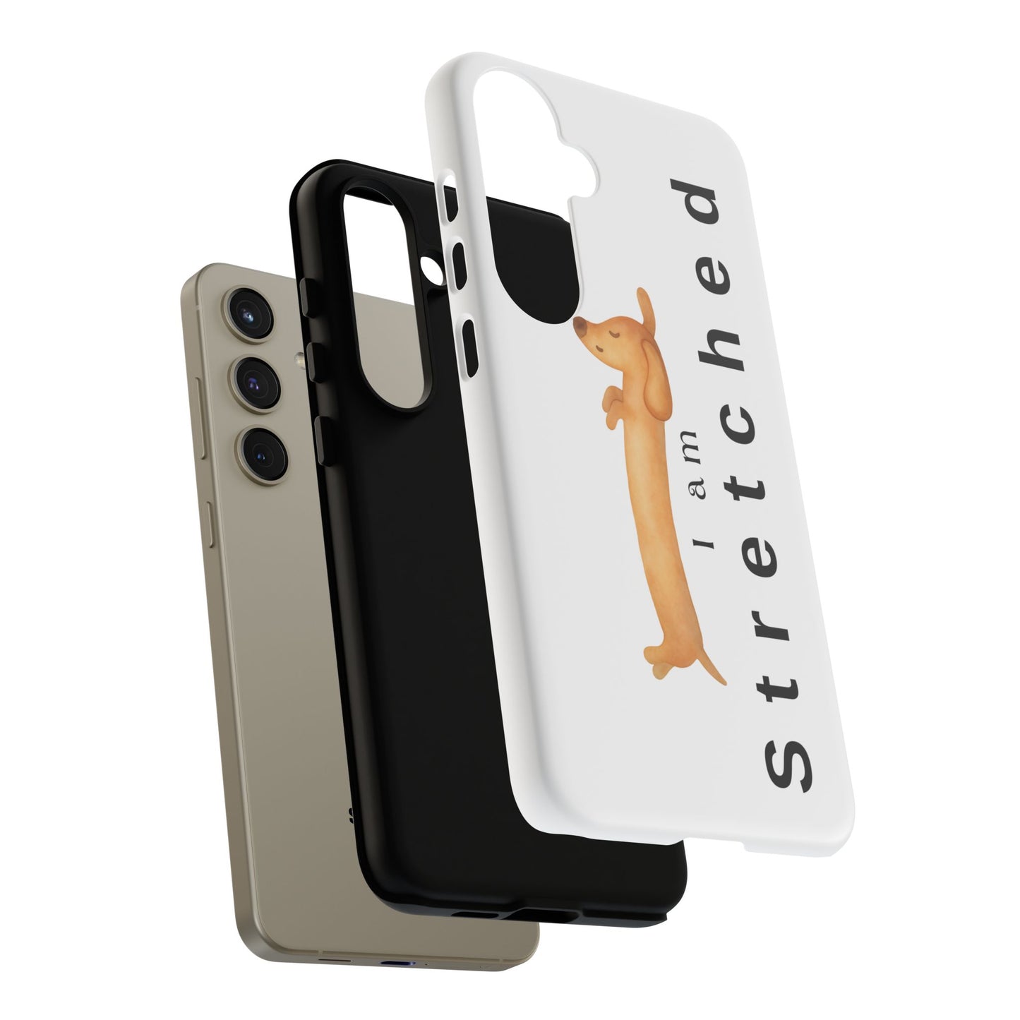 I Am Stretched Dachshund Phone Case — Cute Sausage Dog Protective Cover