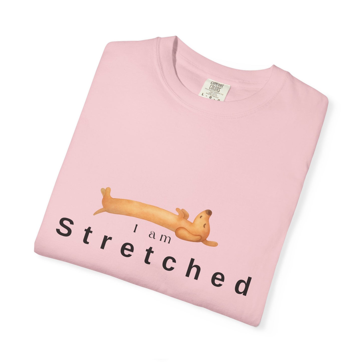 I am STRETCHED (I am STRESS) T-Shirt — Relaxed Mental Health Graphic Tee