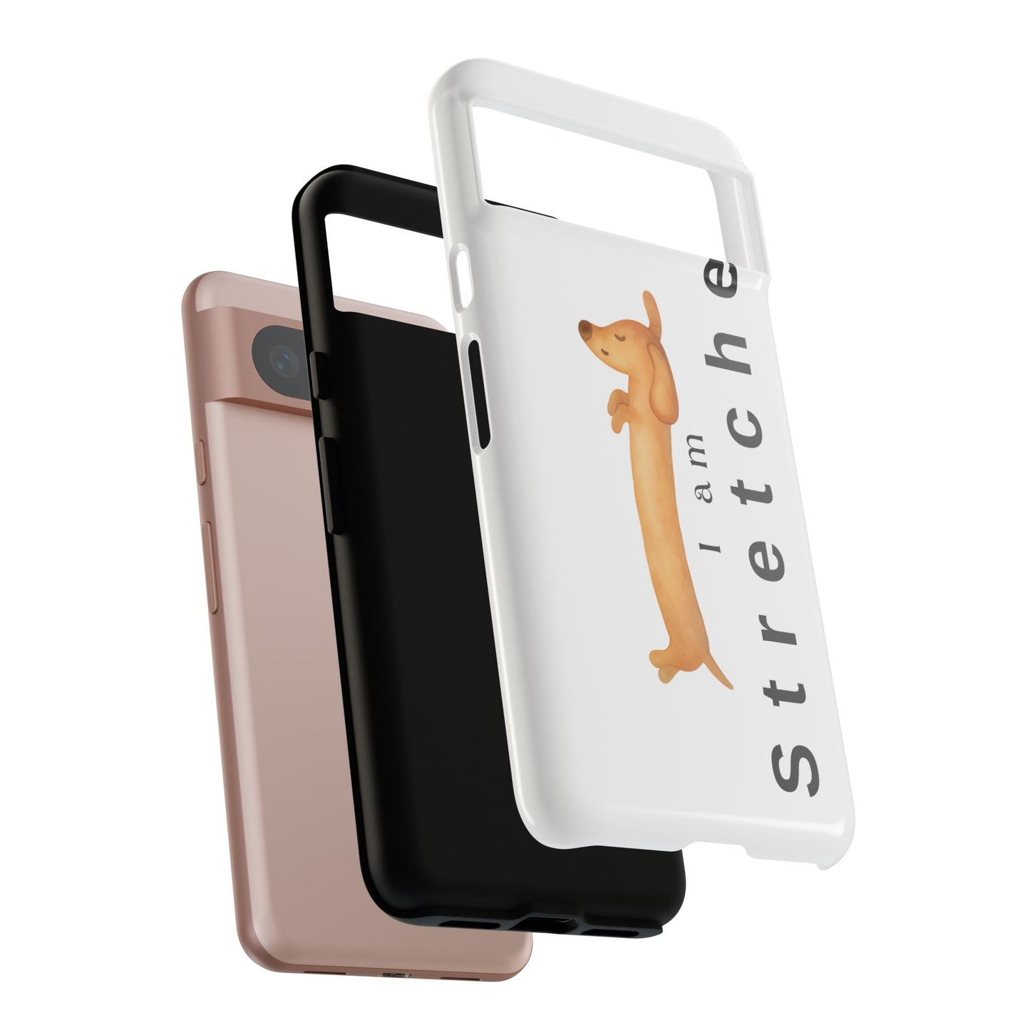 I Am Stretched Dachshund Phone Case — Cute Sausage Dog Protective Cover