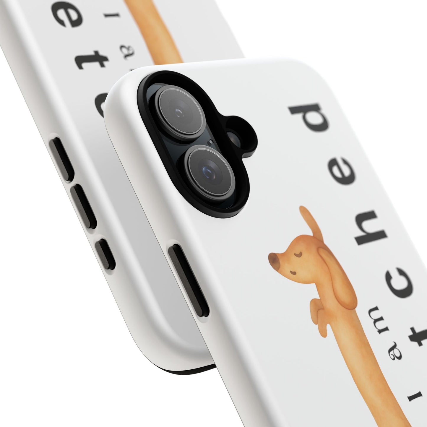 I Am Stretched Dachshund Phone Case — Cute Sausage Dog Protective Cover